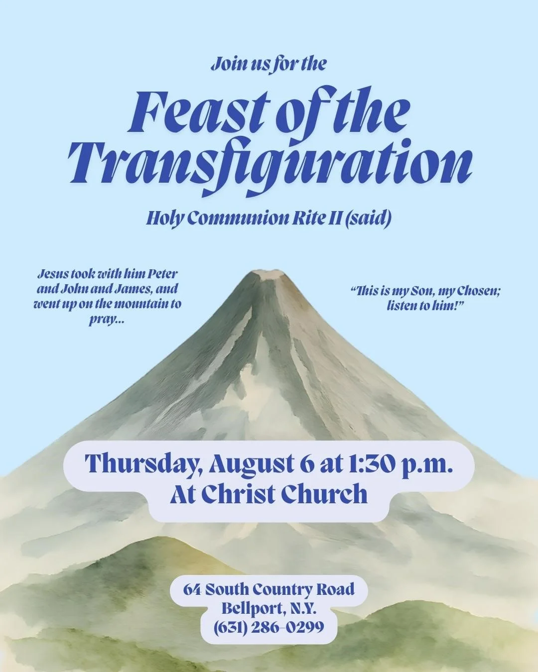 Thursday, August 6, 1:30 pm, Feast of the Transfiguration Mass