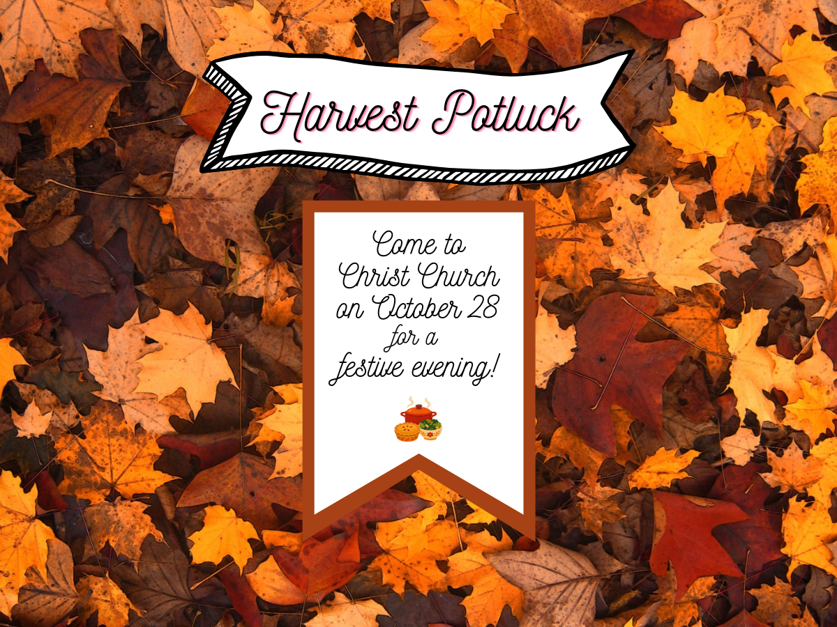 Wednesday, October 28, 6-8 pm, Harvest Prayer and Potluck