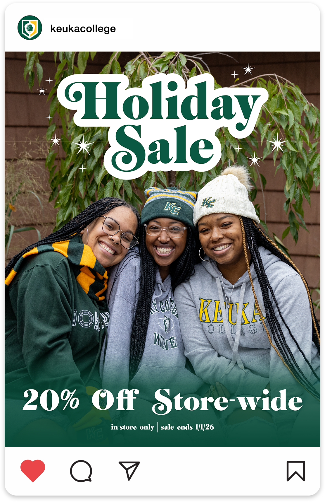 Instagram post advertising the holiday sale of 20% off store-wide, in-store only, sale ends January 1st 2026. It shows 3 girls dressed in Keuka College hats, scarves, and sweatshirts.