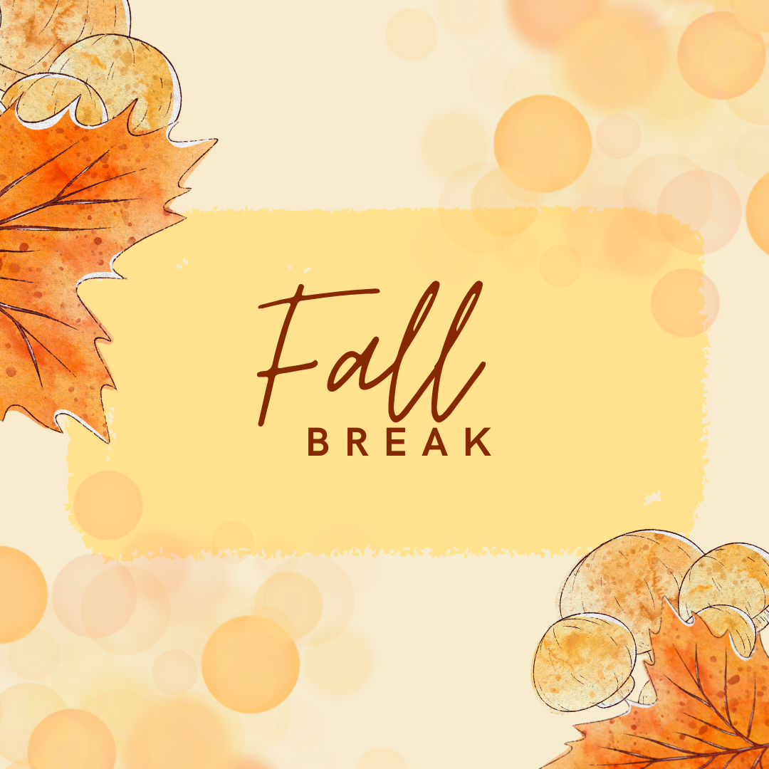 Fall Break