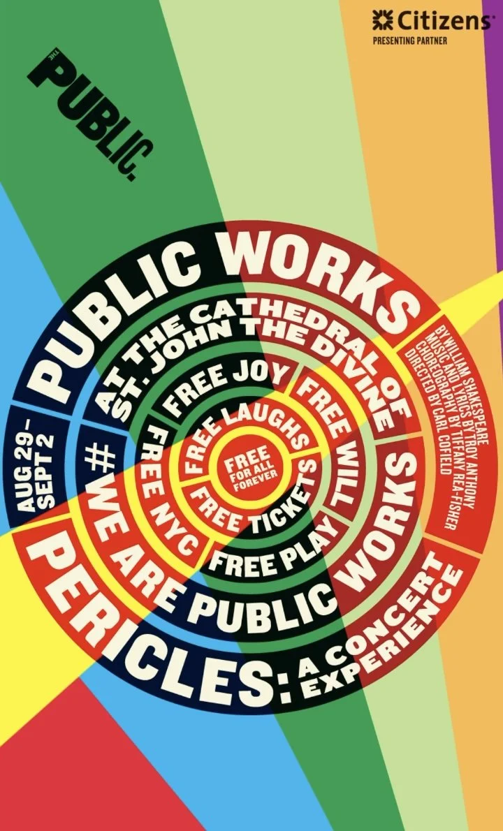 Pericles: A Public Works Concert Experience (dir. Carl Cofield, The Cathedral of St. John the Divine, The Public Theater).