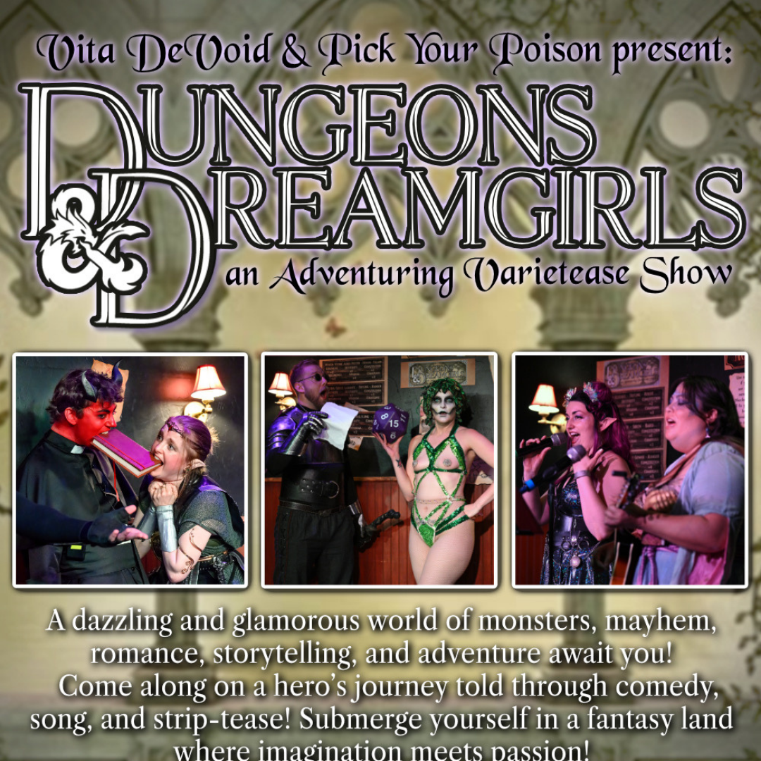 Dungeons & Dreamgirls: An Adventuring Varietease Show!