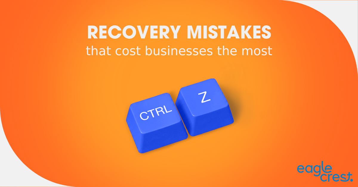 BLOG | The Recovery Mistakes That Cost Small Businesses and Not-for-Profits the Most&nbsp;