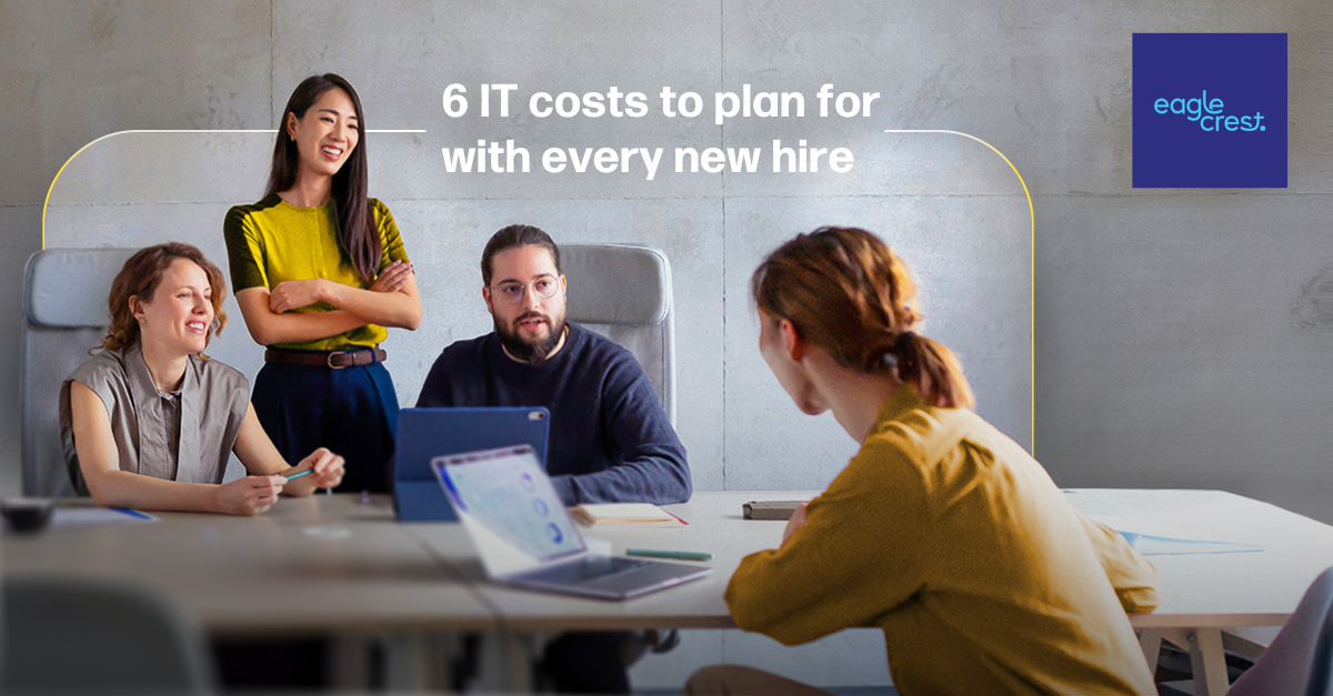 BLOG | IT Costs to Plan for With Every New Hire