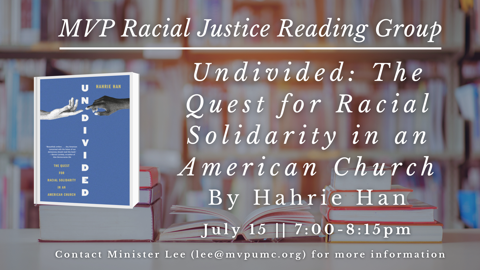 Racial Justice Reading Group || Undivided: The Quest for Racial Solidarity in an American Church