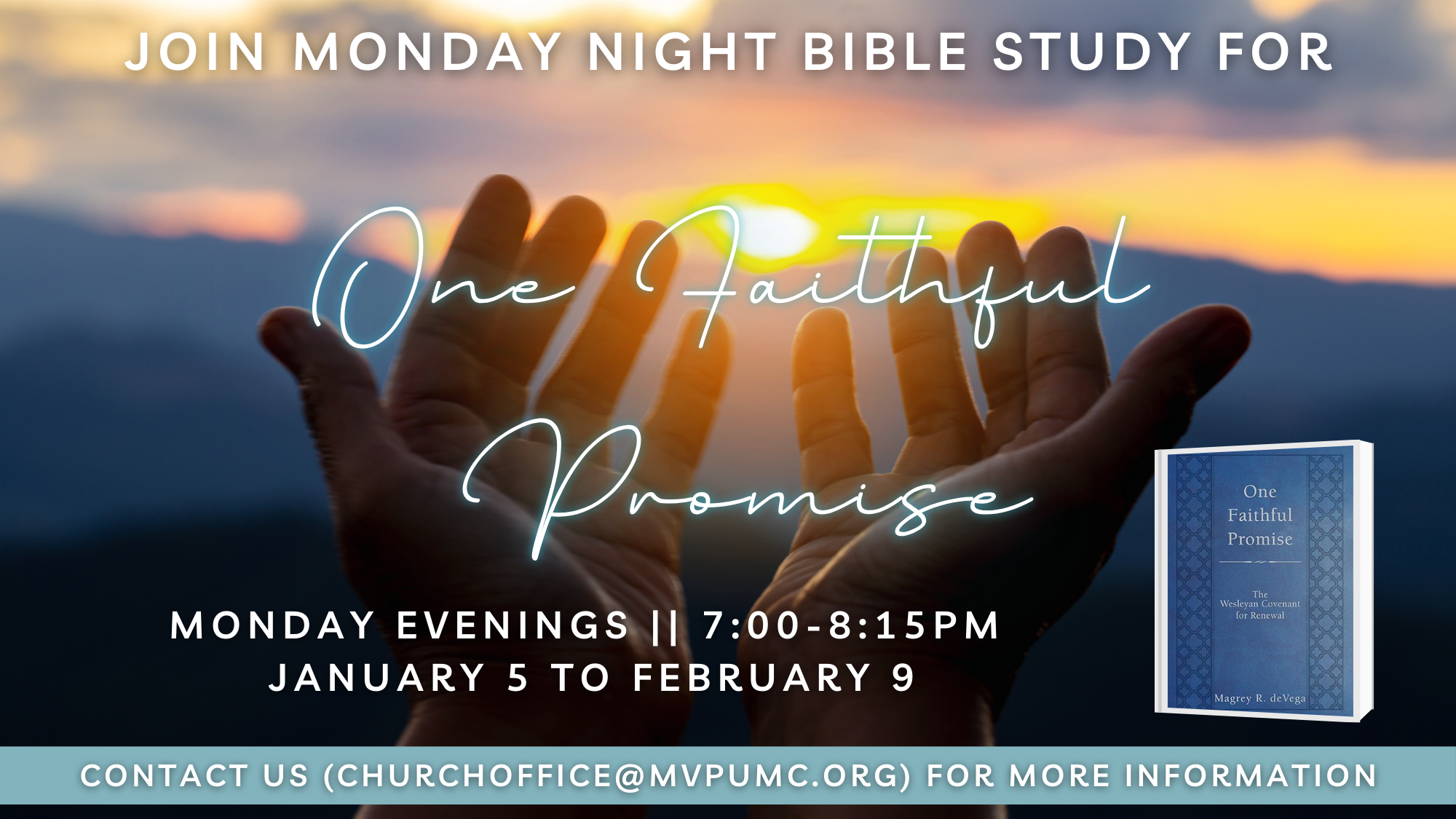 New Monday Night Study- One Faithful Promise: The Wesleyan Covenant for Renewal