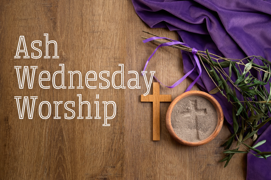 Ash Wednesday Worship