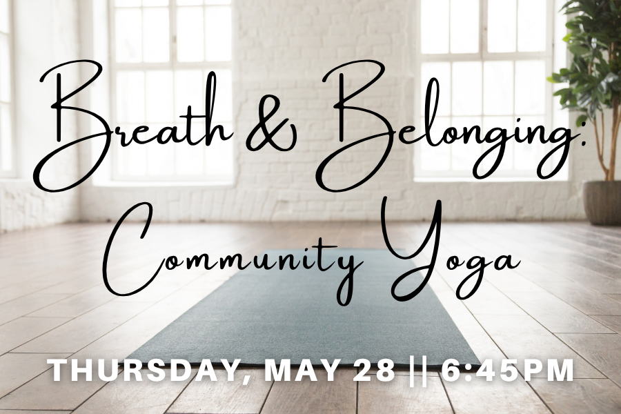 Breath &amp; Belonging: Community Yoga&nbsp;at MVP