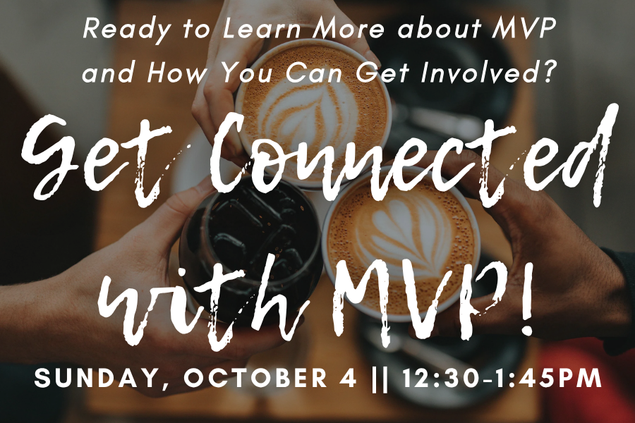 Get Connected with MVP