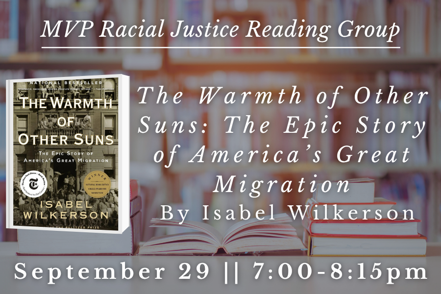 Racial Justice Reading Group || The Warmth of Other Suns by Isabel Wilkerson