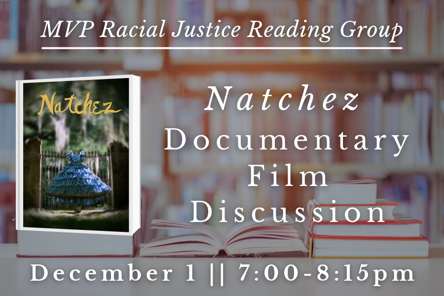 Racial Justice Reading Group || Natchez Documentary Film Discussion