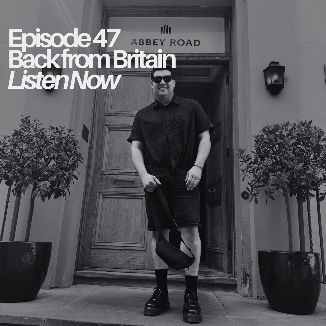 Episode 47 - Back from Britain