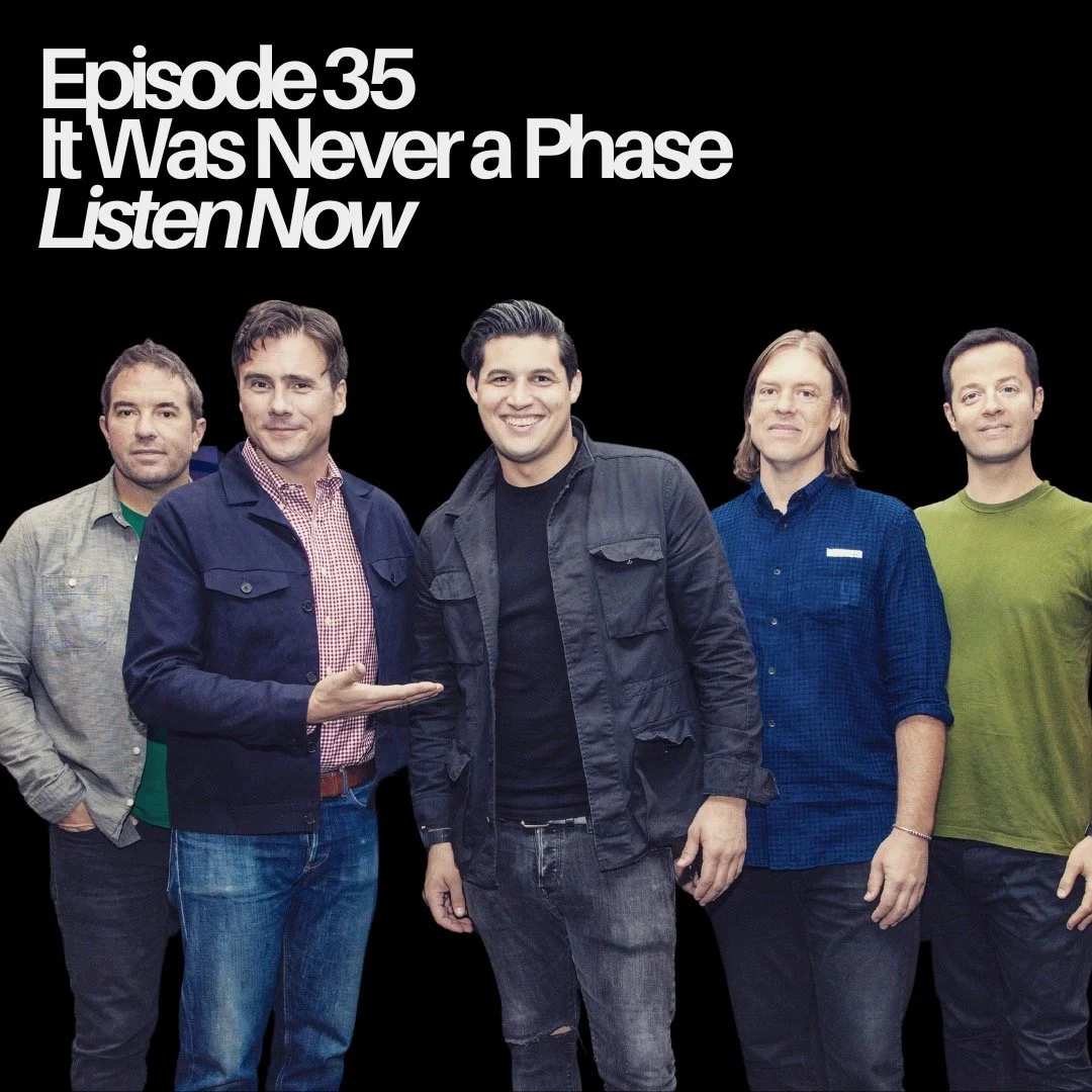 Episode 35 - It Was Never A Phase!