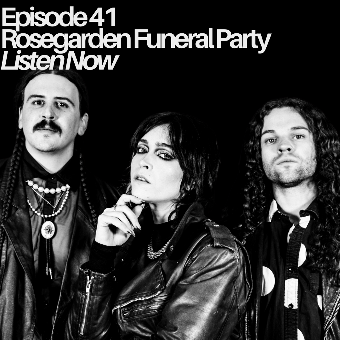 Episode 41 - Rosegarden Funeral Party