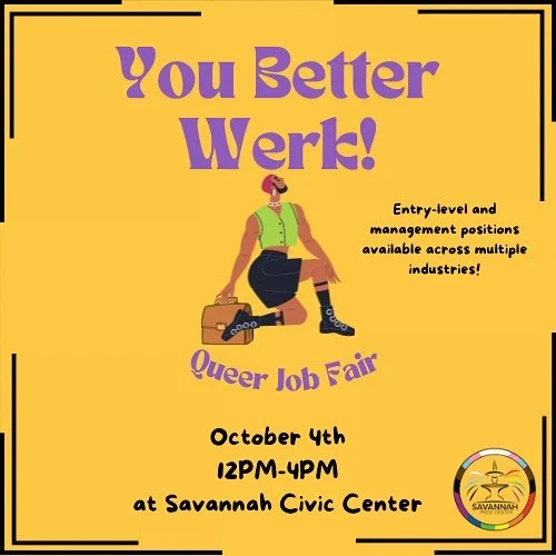 Looking for a job? We&rsquo;re excited to share the 2nd Annual &ldquo;You Better Work&rdquo; Queer Job Fair, hosted by @savannahpridecenter on October 4th from 12pm-4pm at the Savannah Civic Center!