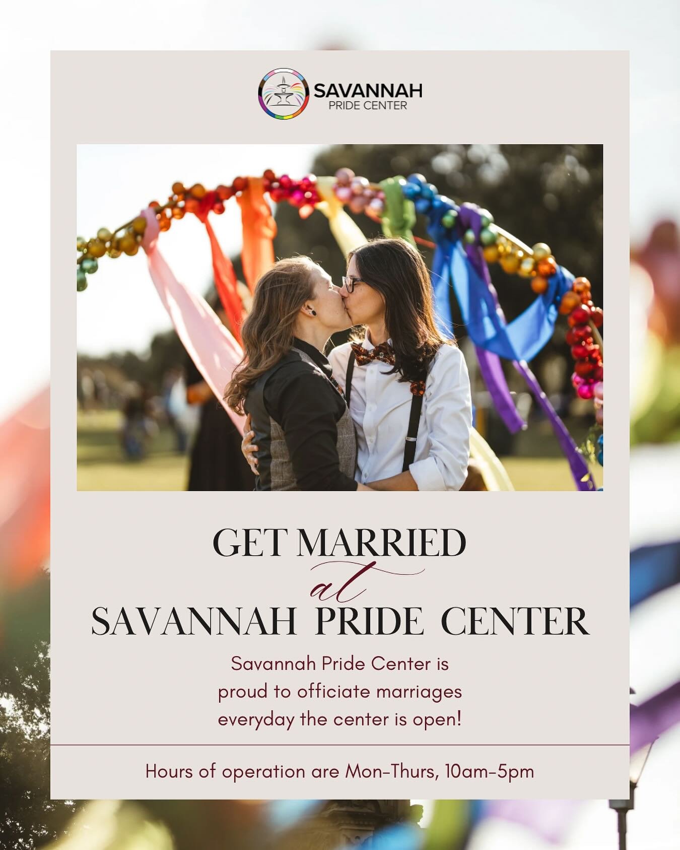 Savannah Pride Center is proud to officiates marriages everyday the center is open! 

If you would like to be legally married, please bring a marriage certificate.

Hours of operation are Monday-Thurs at 10am-5pm