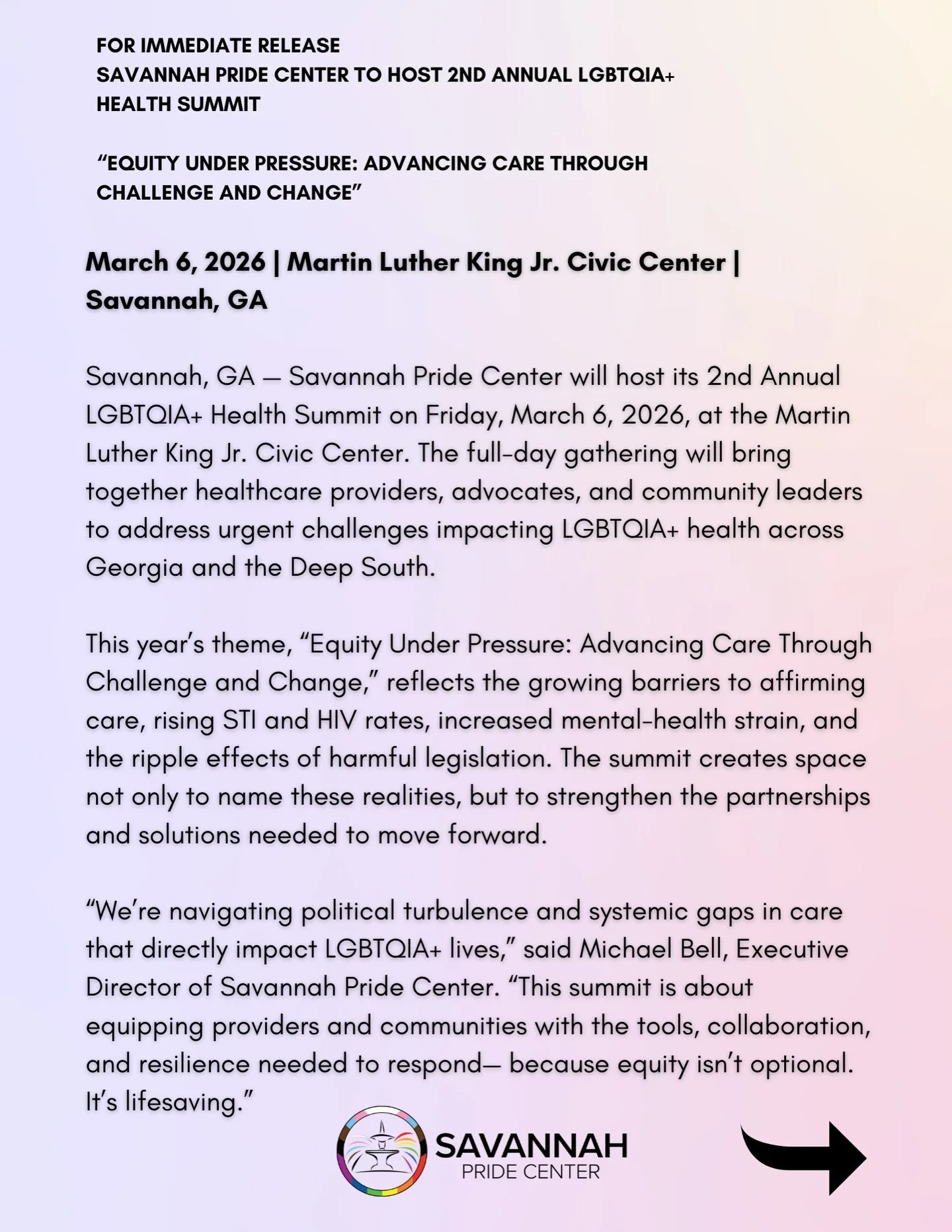 On March 6, 2026, Savannah Pride Center will host our 2nd Annual LGBTQIA+ Health Summit at the Martin Luther King Jr. Civic Center.

This year&rsquo;s theme- Equity Under Pressure: Advancing Care Through Challenge and Change- speaks to exactly where 