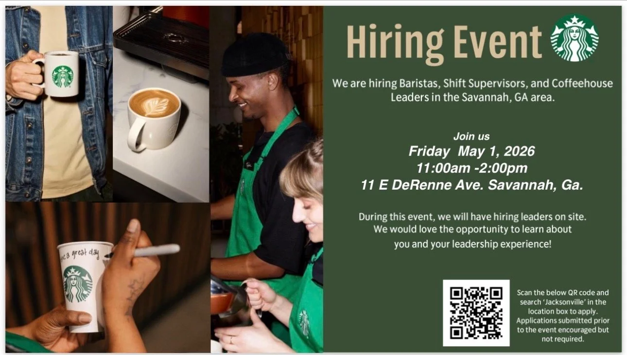 Hello, everyone! 👋

Tomorrow, May 1st, there will be a hiring event with Starbucks for positions at stores in the Savannah area! Starbucks is looking for Baristas, Shift Supervisors and Coffeehouse Leaders, and will hire the right candidates on site