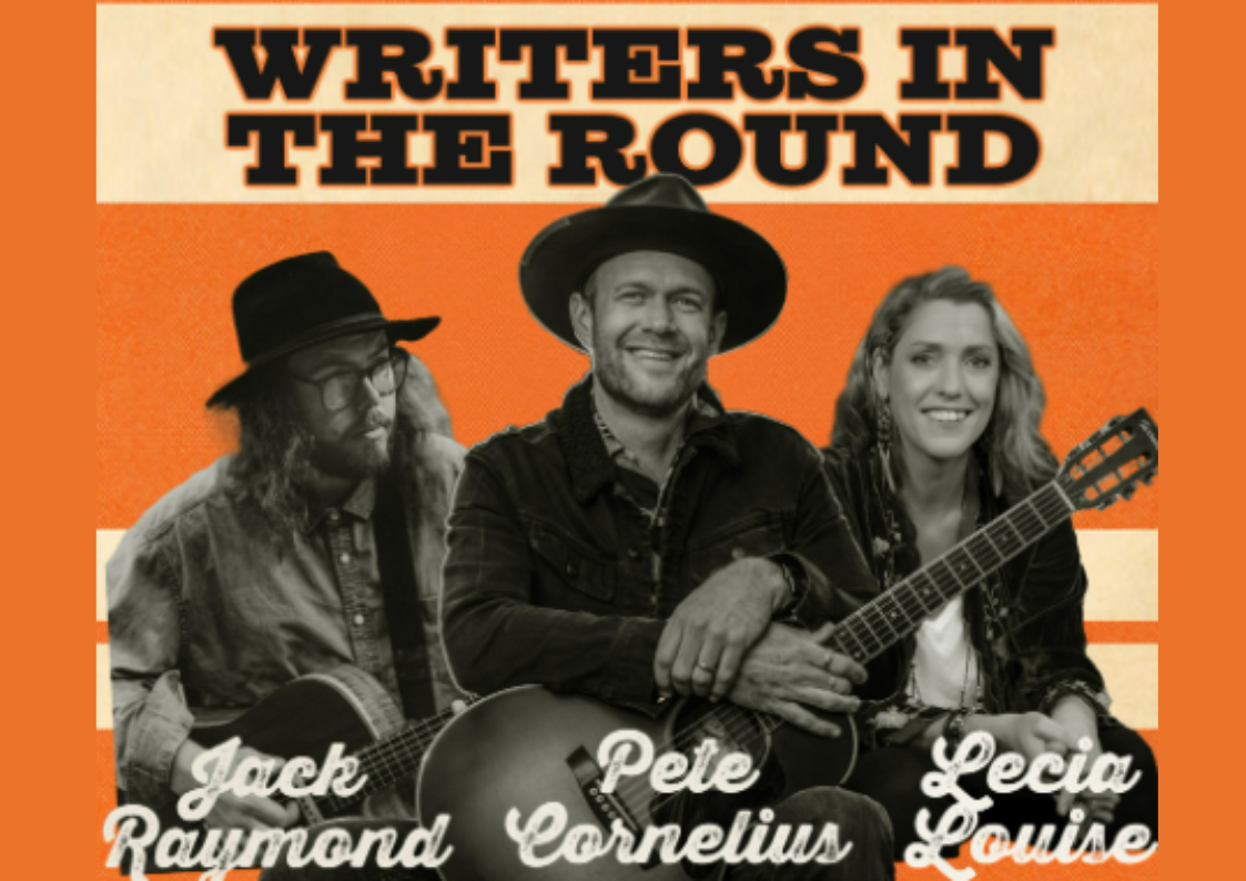 Writers In The Round - Feat. Jack Raymond, Lecia Louise & Pete Cornelius