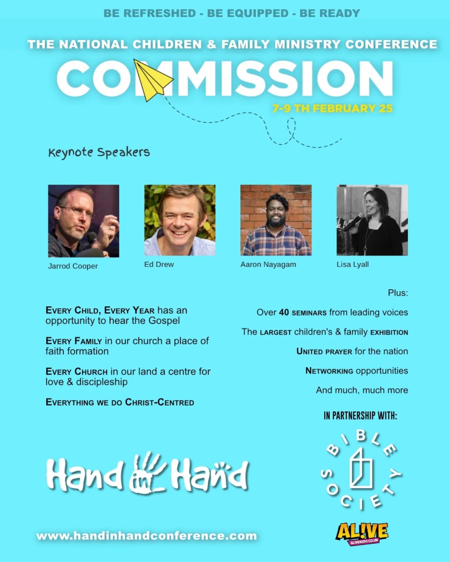 CHILDREN &amp; FAMILY WORKERS

We would love to point you in the direction of the Hand-in-Hand children's worker conference.
 
When:  FEB 2025
Where:  Birmingham, at the Bethnal convention centre&hellip;
 
There will be many exhibitors in attendance 