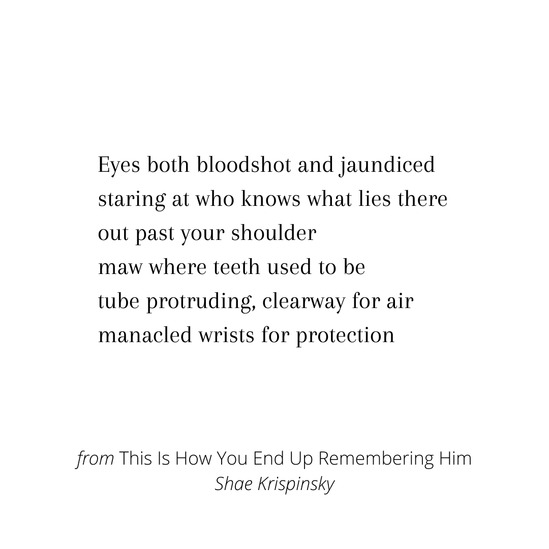 This Is How You End Up Remembering Him