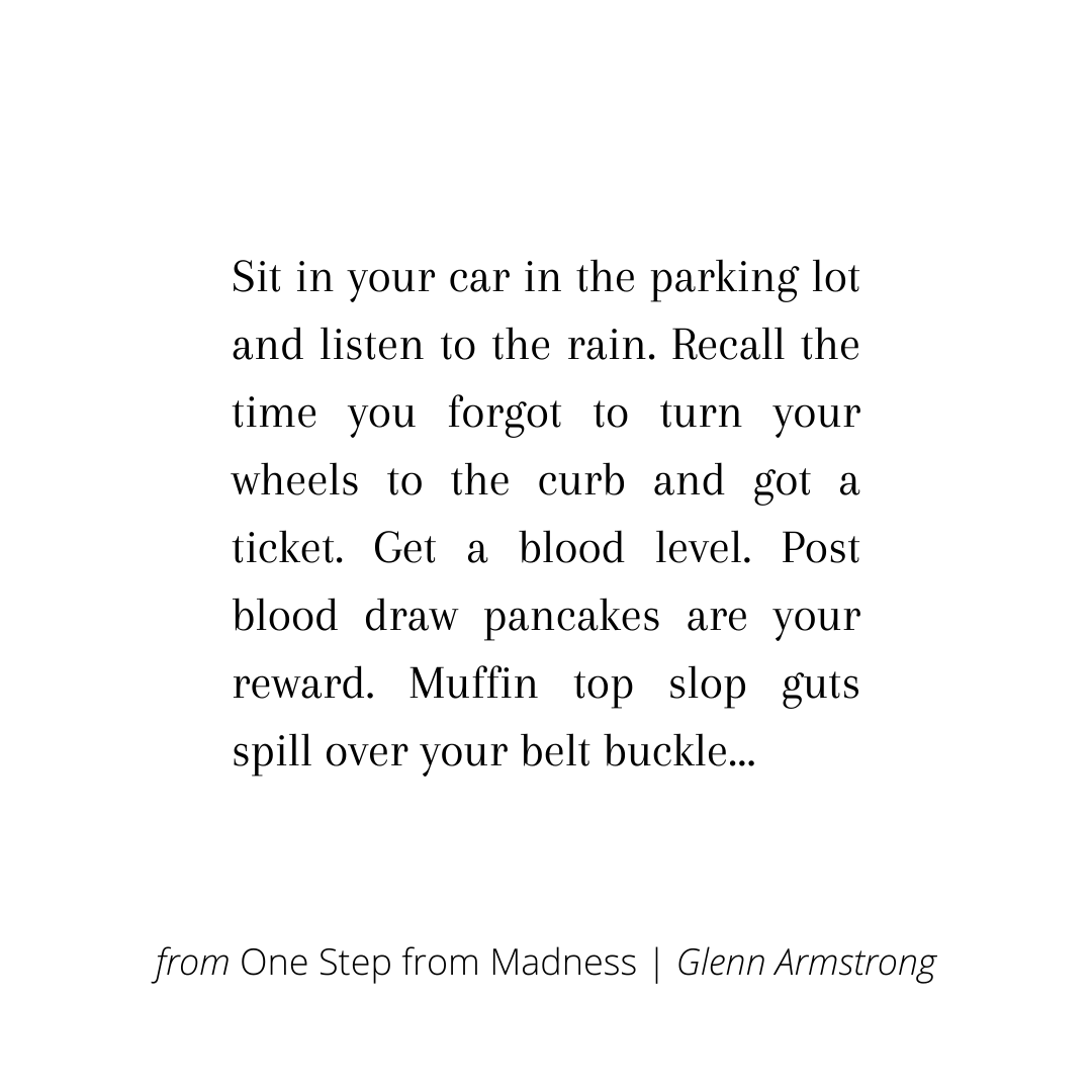 One Step from Madness