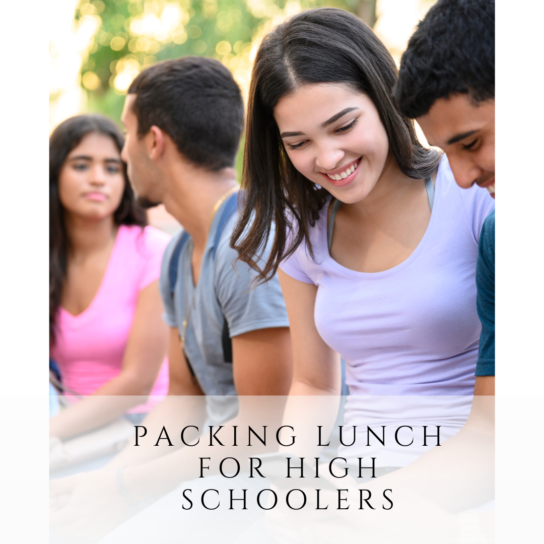 Packing Lunch for High Schoolers