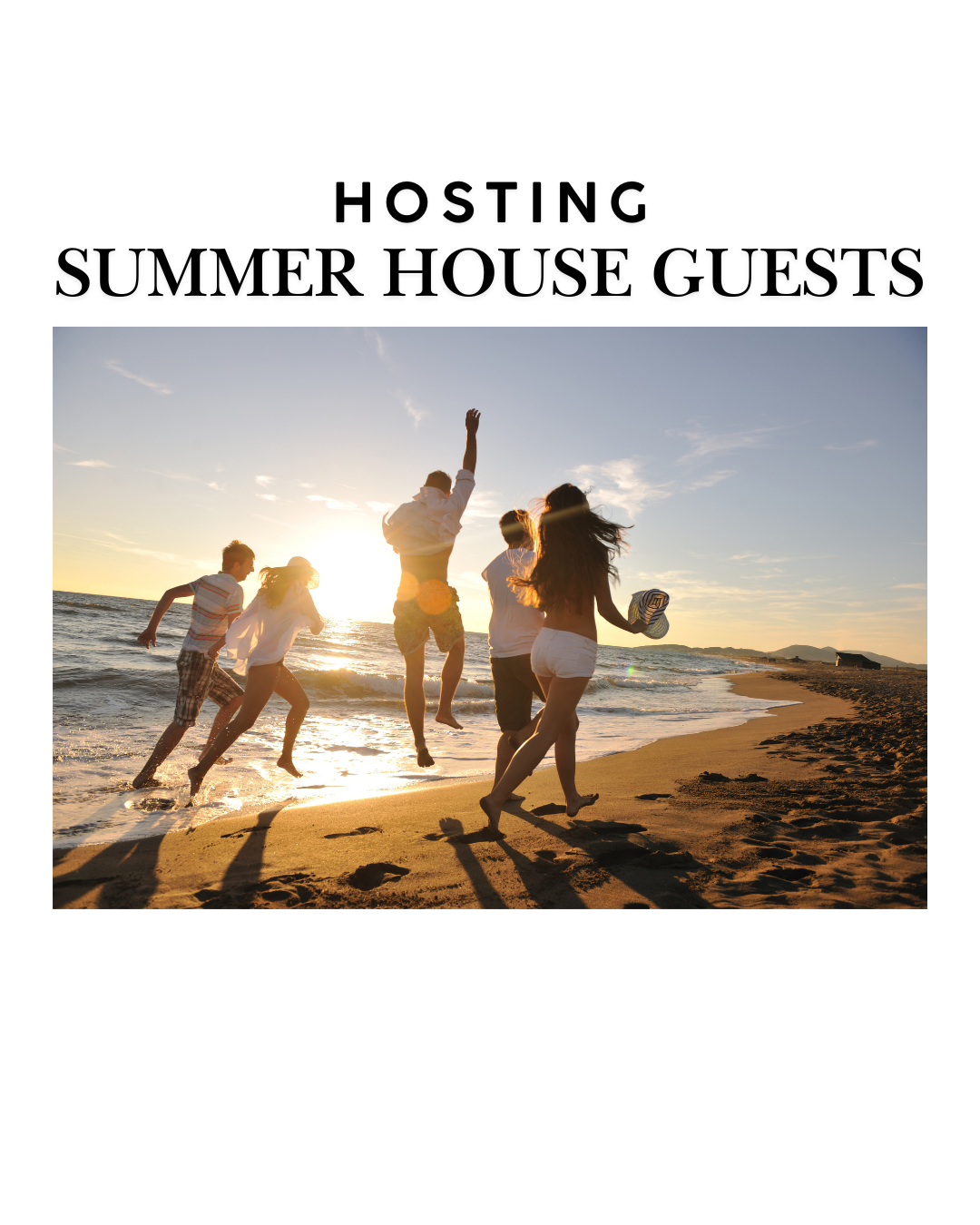 Hosting House Guests in the Summer