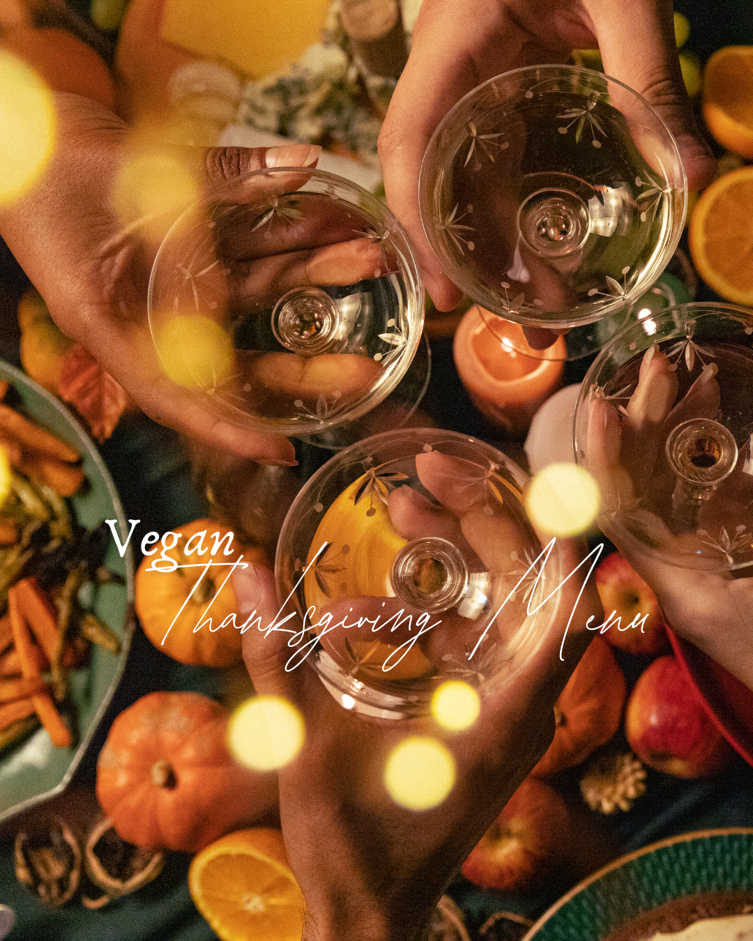 An Easy Vegan Thanksgiving Menu for Entertaining