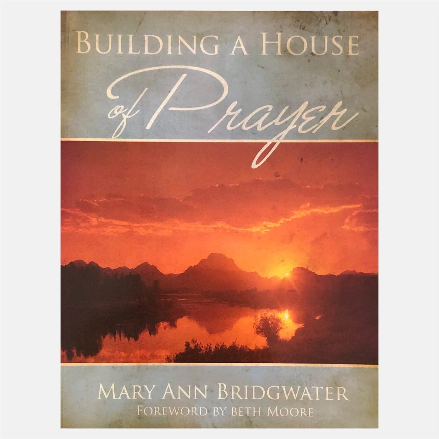 Building a House of Prayer — Pray the Word Ministries