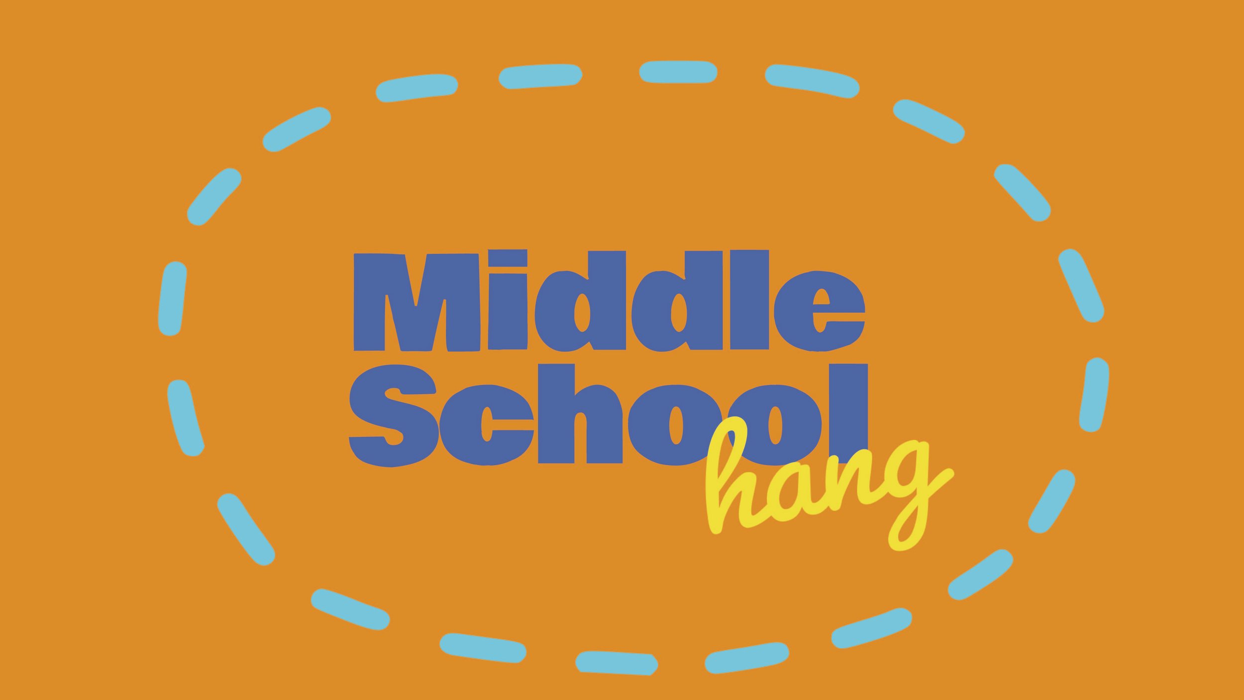 Middle School Hang