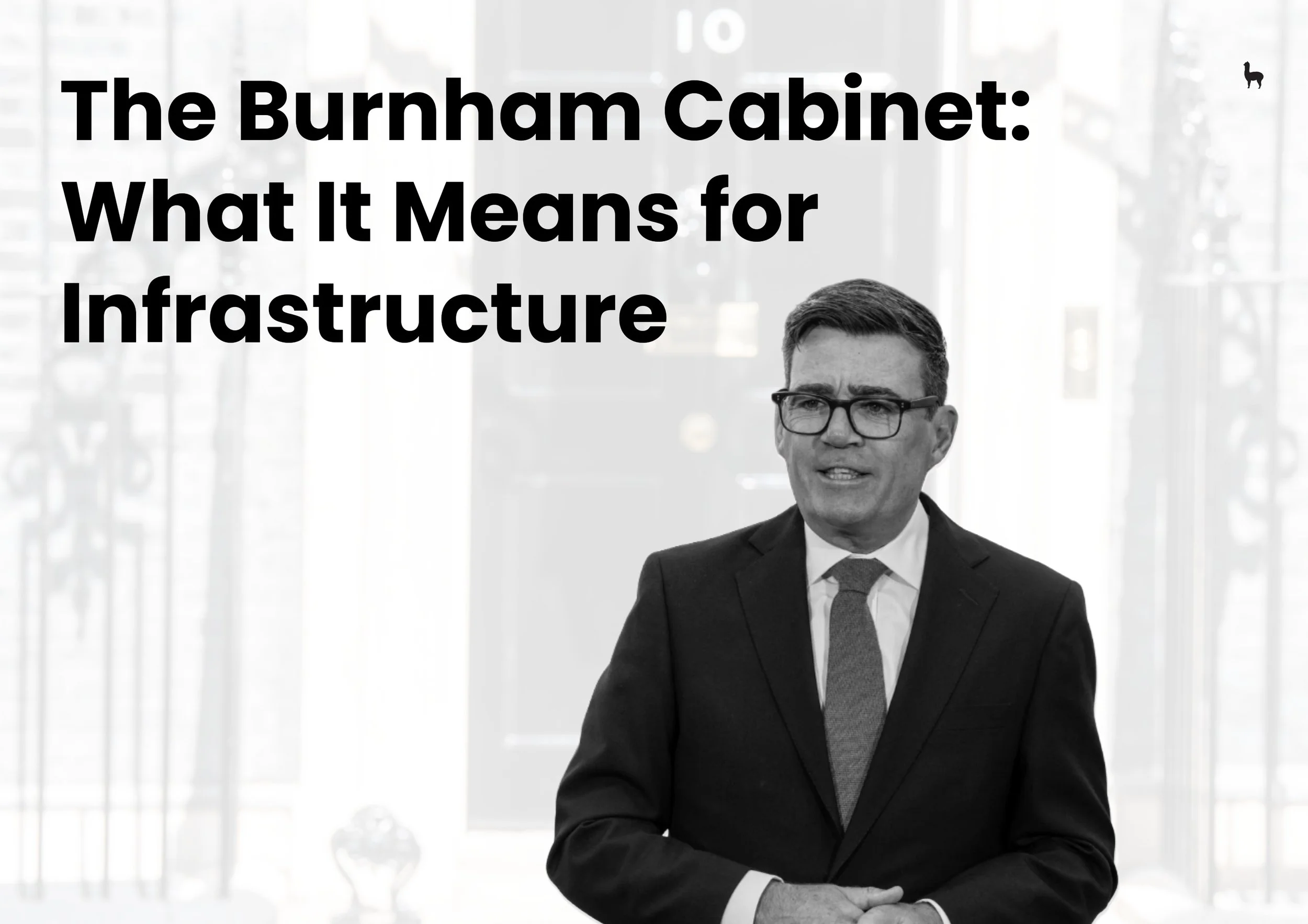 The Burnham Cabinet: What It Means for Infrastructure