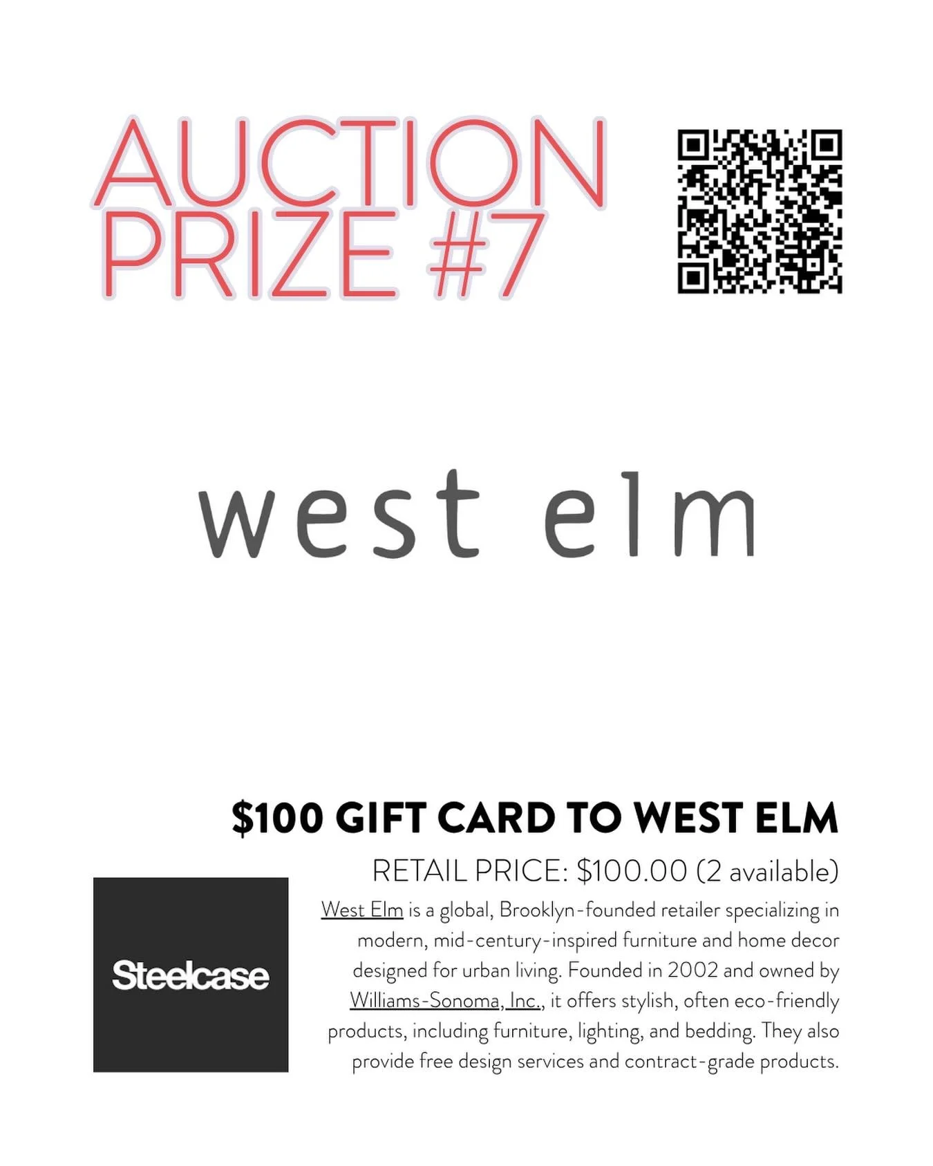 Donated by @steelcase - $100 Gift card to West Elm (2 available)

West Elm is a global, Brooklyn-founded retailer specializing in modern, mid-century-inspired furniture and home decor designed for urban living. Founded in 2002 and owned by Williams-S
