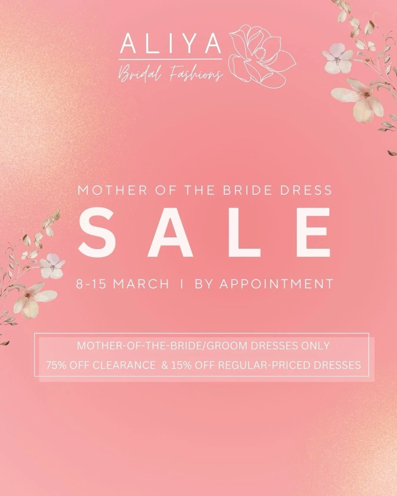 Women&rsquo;s Week Sale 💐
March 8&ndash;15 | By Appointment
Mother-of-the-Bride and Groom Dresses Only

&bull; 75% off clearance dresses
&bull; 15% off all Mother-of-the-Bride dresses storewide

Valid for off-the-rack purchases.
Cannot be combined w