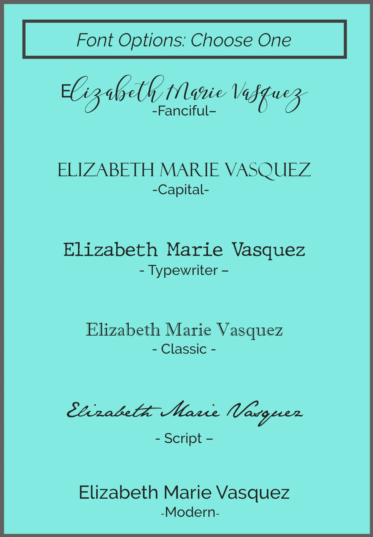 Font Choices Choose One.JPG