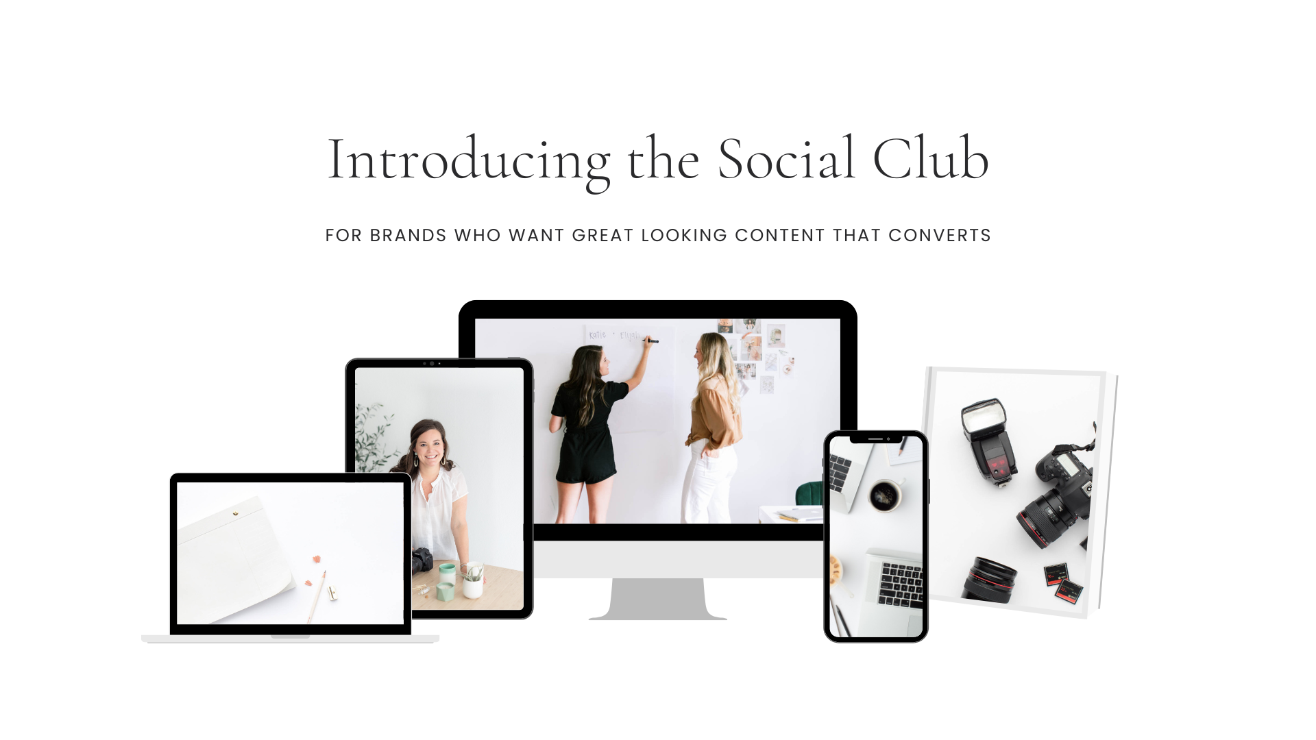 introducing the social club - a membership for brands who want great looking content that converts