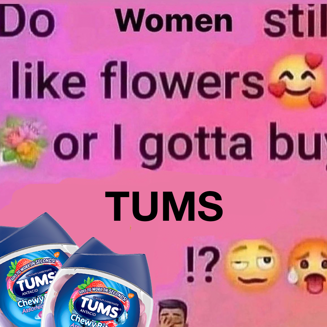 JAN IG STATIC #4 - Flowers or tums.png