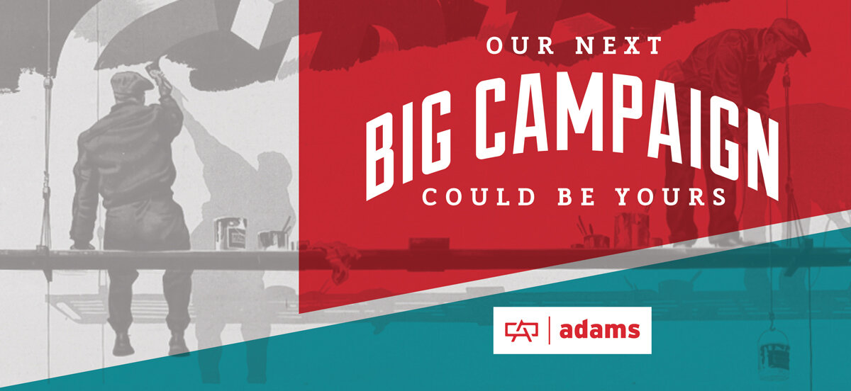 Adams-Outdoor-Our-next-big-campaign.jpg