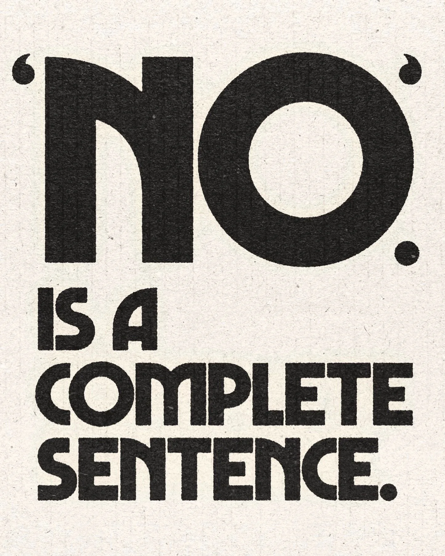 No. A complete sentence by @realfunwow 👏🏻 In case you needed the reminder 

#goodtype #typedesign #graphicdesignhumor