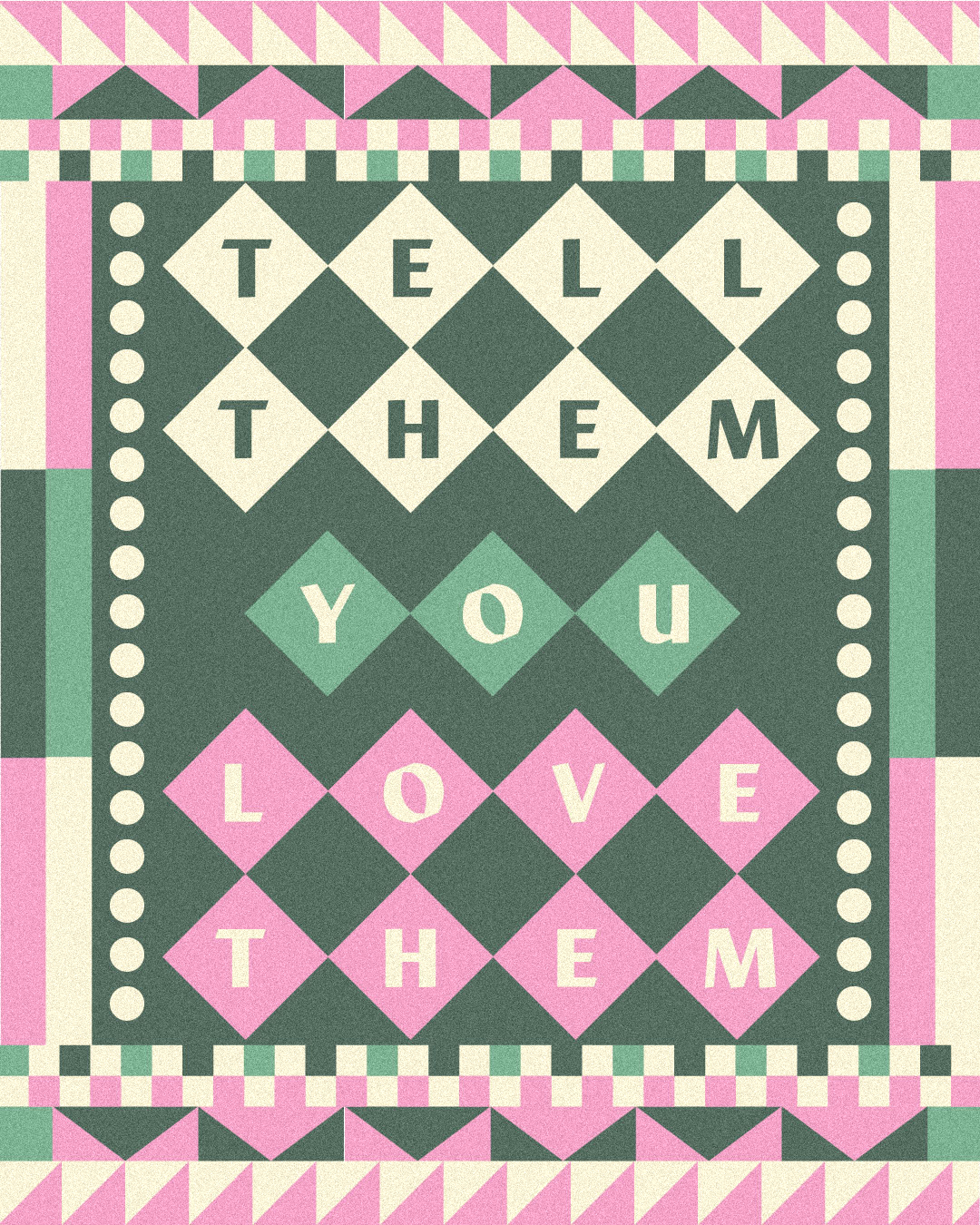 Quilted-TellThemYouLoveThem.png