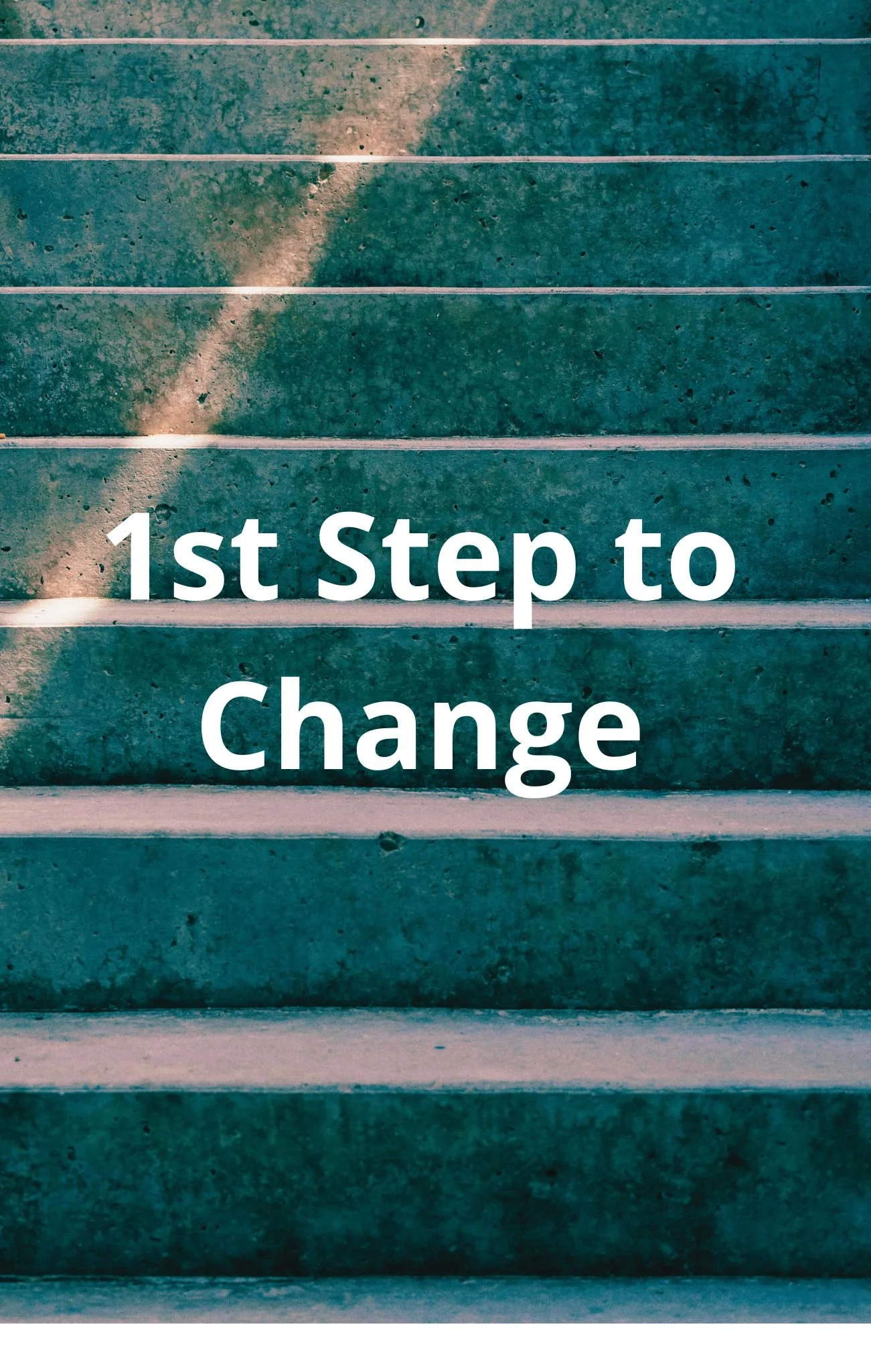 1st Step to Change2.jpg