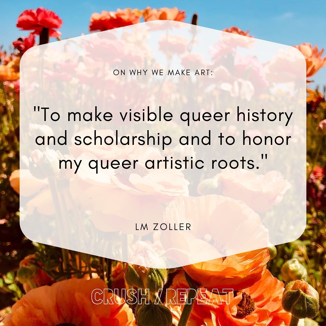 Today&rsquo;s inspiration is from participating C/R 2022 artist LM Zoller ( @illmakeitmyself ). Here&rsquo;s what they shared about why they make art:

&ldquo;To make visible queer history and scholarship and to honor my queer artistic roots.&rdquo; 
