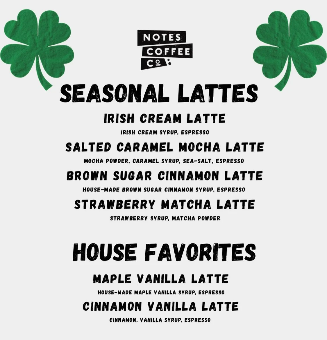 We can&rsquo;t believe March is here already! This month we have the specials you loved in February, with the addition of the classic Irish Cream Latte! Each special is available hot or iced, and in decaf!