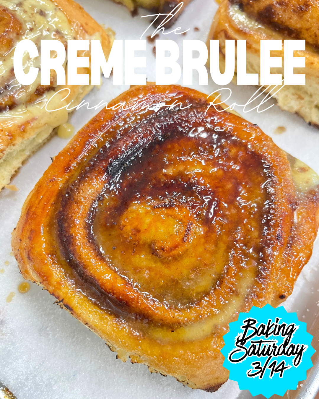 CREME BRULEE CINNAMON ROLL