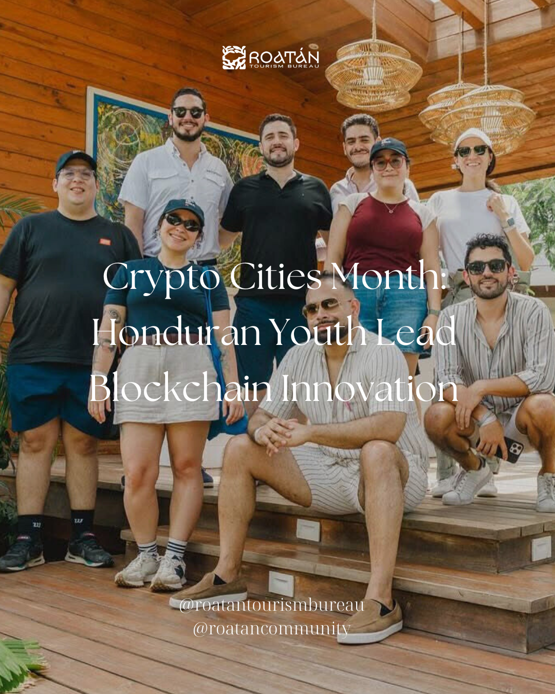 Crypto Cities Month in Roatan: Honduran Youth Lead Blockchain Innovation