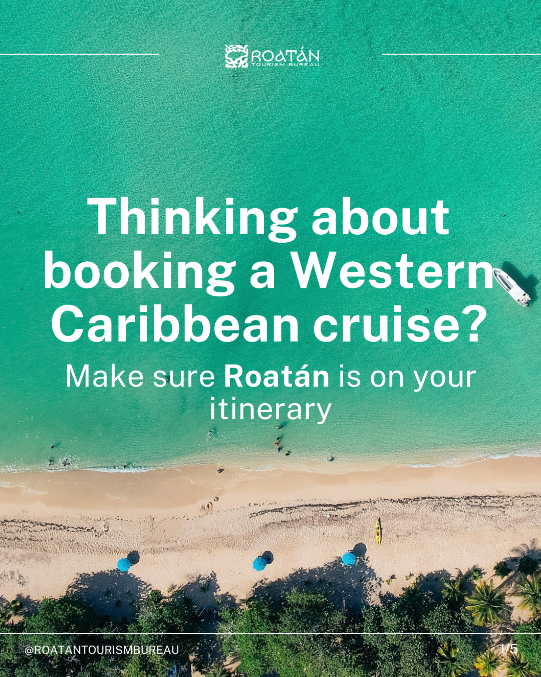 Why Roatán Is a Must-Visit Destination on a Western Caribbean Cruise