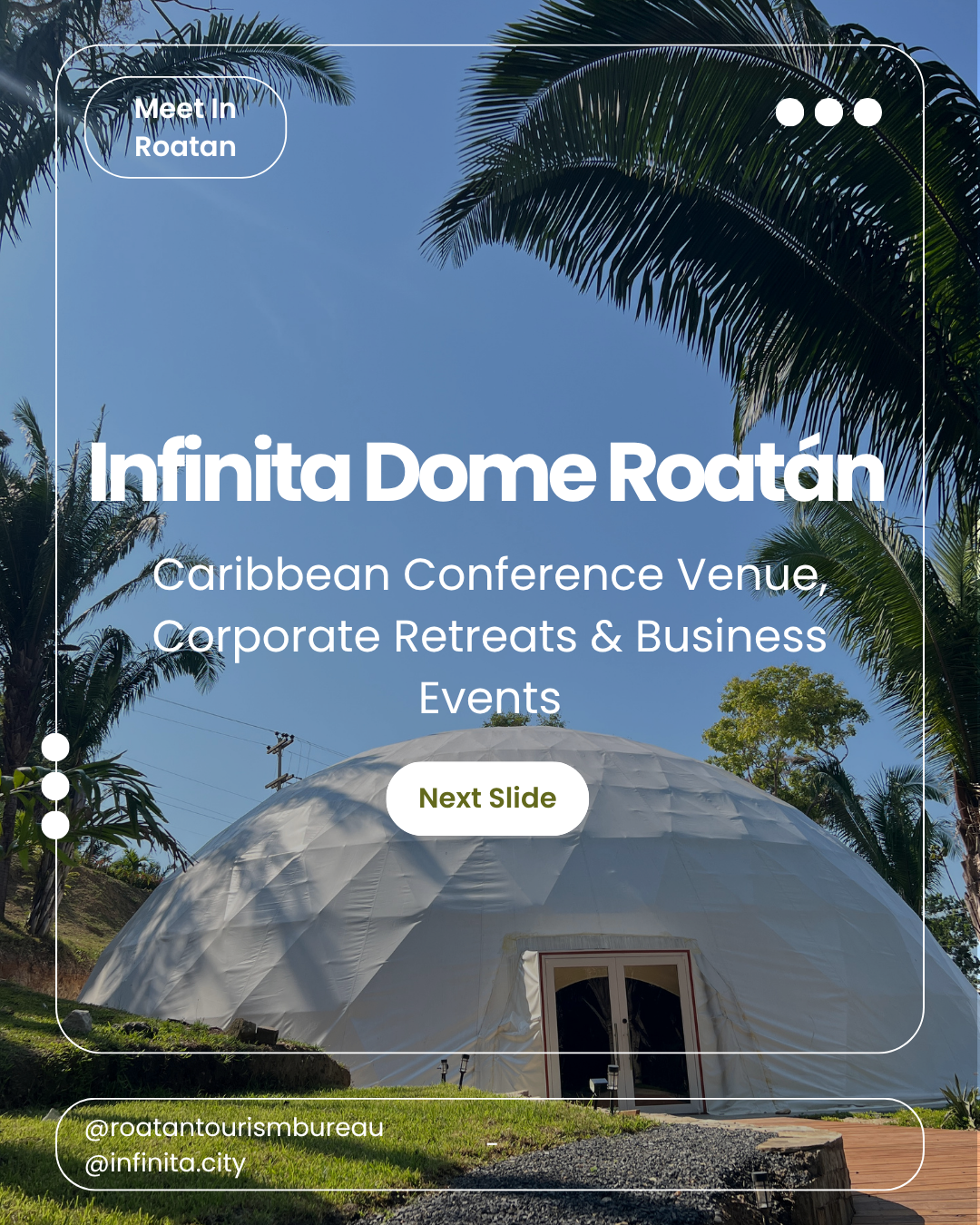 Infinita Dome: Roatán's Premier Venue for Conferences, Corporate Retreats, Summits, and Innovation Events