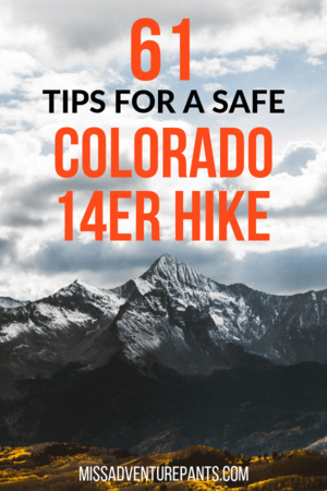 61 Easy Tips That Will Help You Crush Your First 14er — Miss Adventure ...