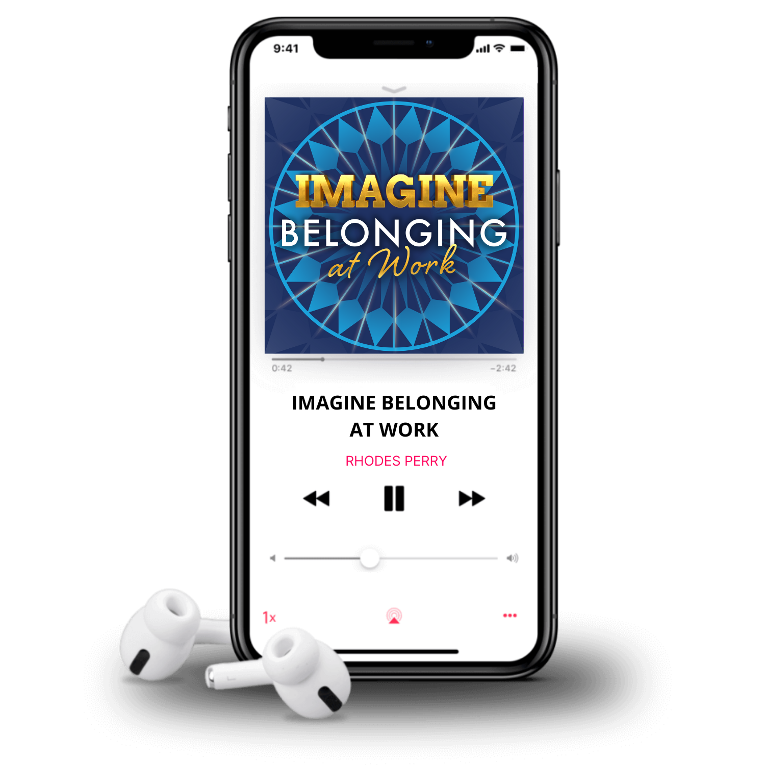 Smartphone displaying a music app playing 'Imagine Belonging at Work' by Rhodes Perry, with white wireless earbuds placed beside it.