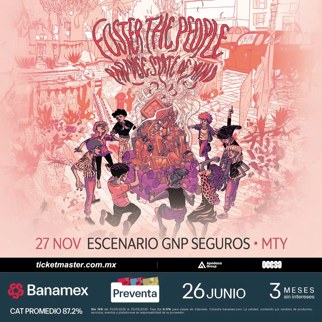 FOSTER THE PEOPLE EN MONTERREY OTRA VEZ: AHORA EN SOLITARIO!